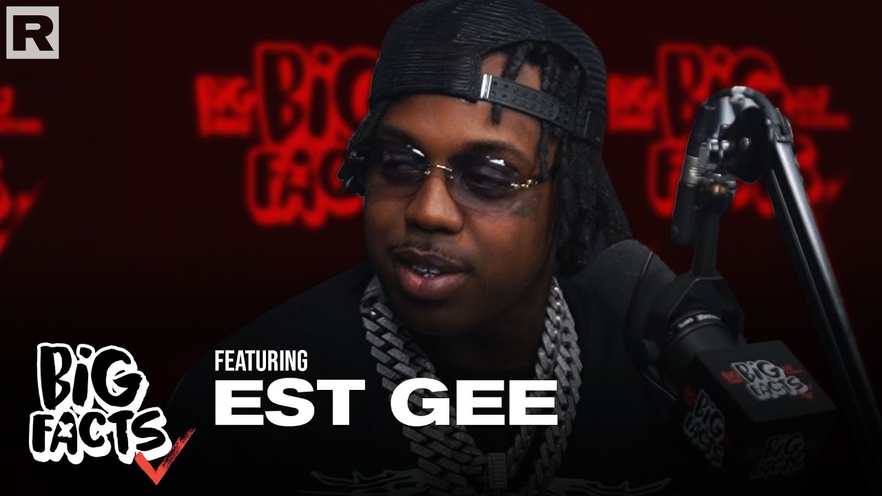 Est Gee On Coming Up In The Industry, Street Culture, His Past Football Career & More | Big Facts