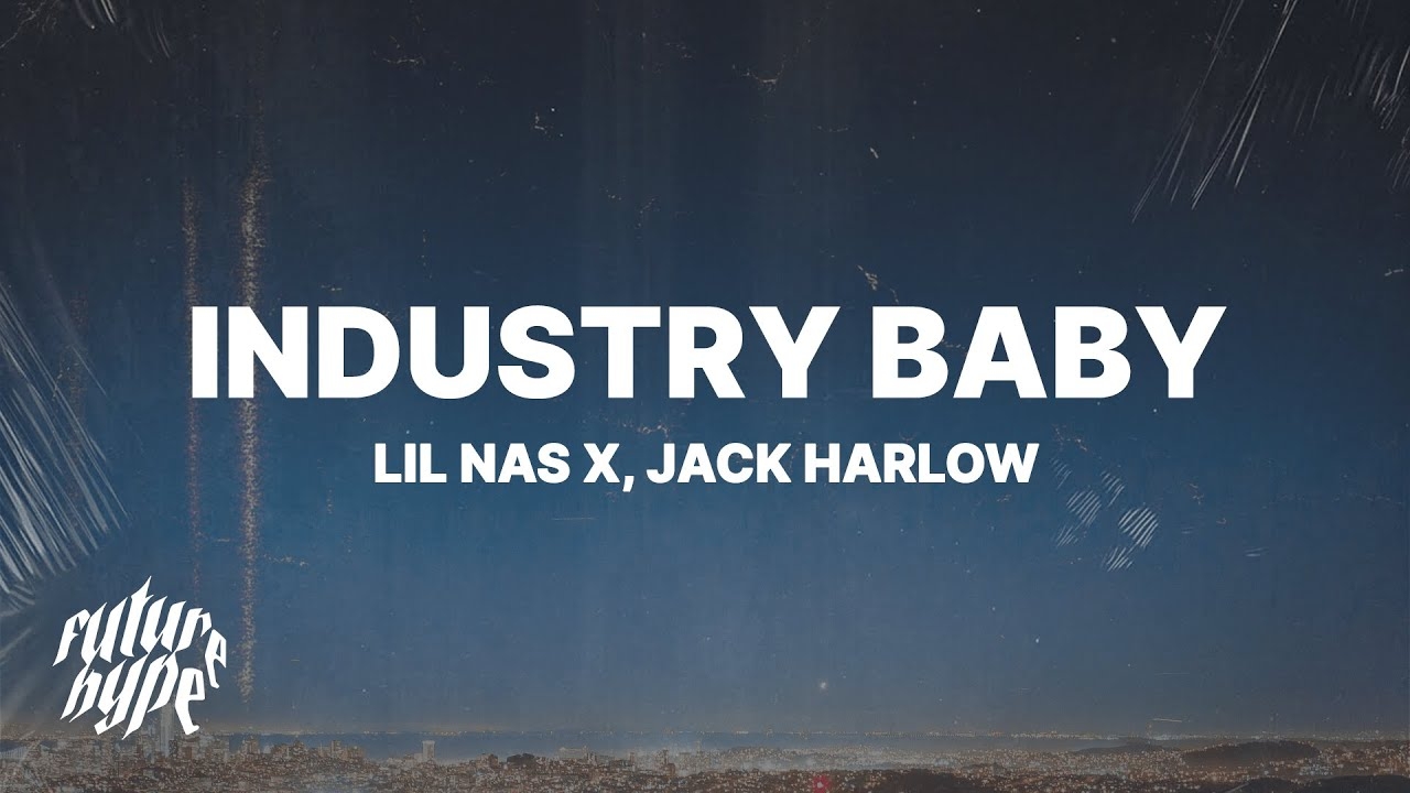 Lil Nas X - Industry Baby (Lyrics) ft. Jack Harlow