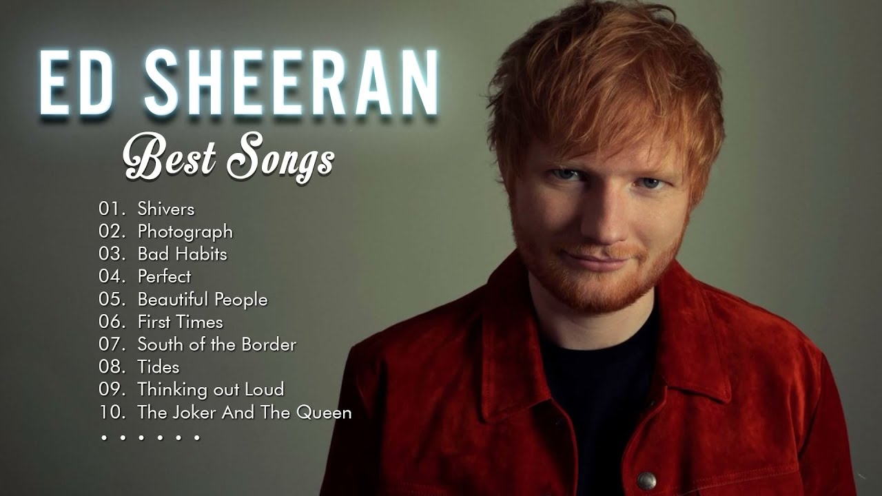 Ed Sheeran : Best Songs Collection 2021 - Best Pop Songs ever