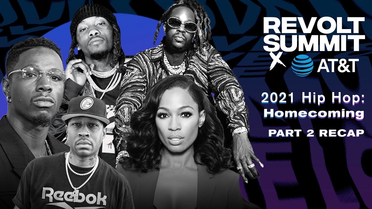 2021 REVOLT Summit x AT&T: Hip Hop Homecoming Part 2