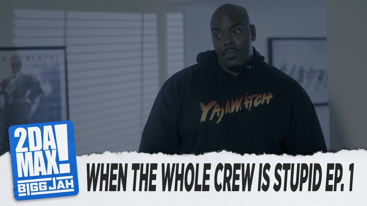 "WHEN THE WHOLE CREW IS STUPID EP.1" | @Bigg Jah