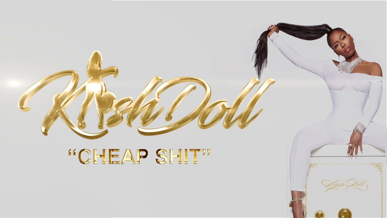 Kash Doll - Cheap Shit (Official Lyric Video)