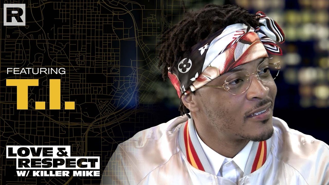 T.I. On Social Justice Moves, Love For Atlanta, His Career & More | Love & Respect w/ Killer Mike
