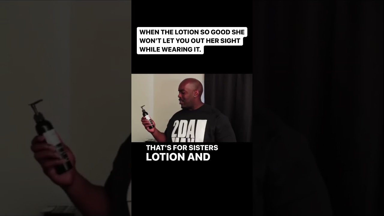 When The Lotion’s That Good  #shorts