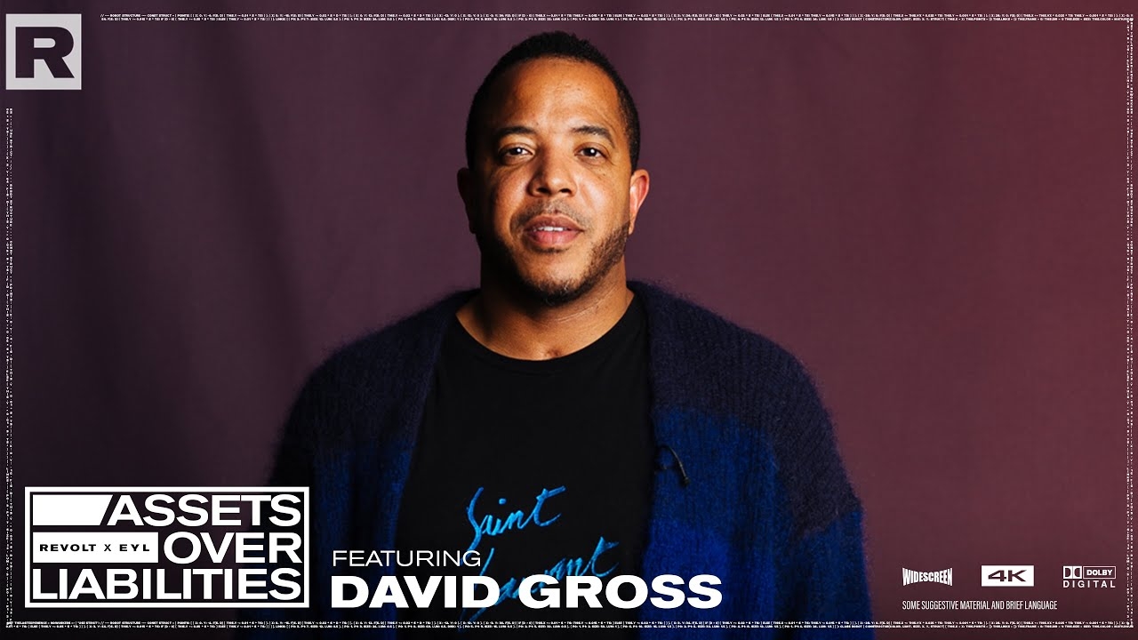David Gross On Vector 90, Working W/ Nipsey Hussle, Real Estate & More | Assets Over Liabilities