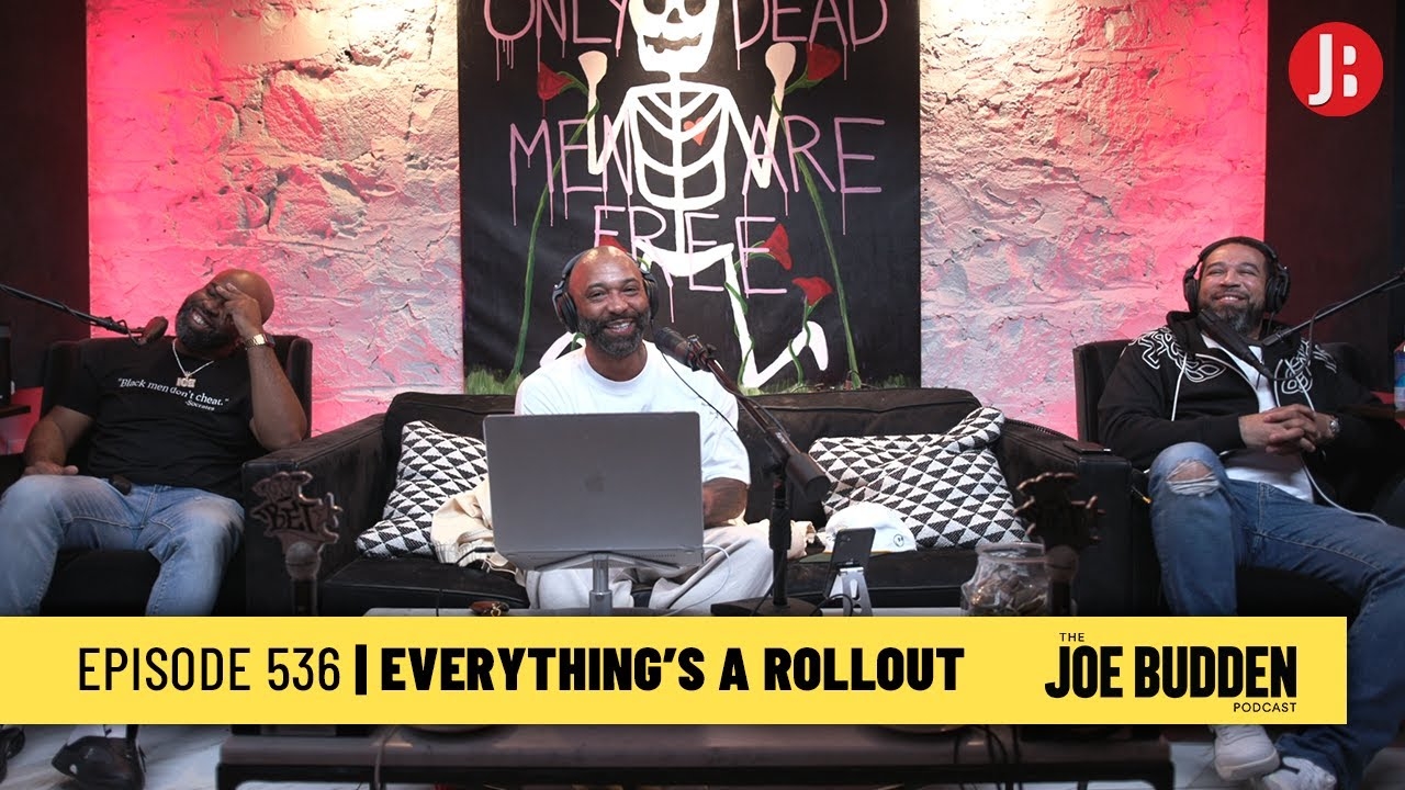 The Joe Budden Podcast Epiosde 536 | Everything's A Rollout