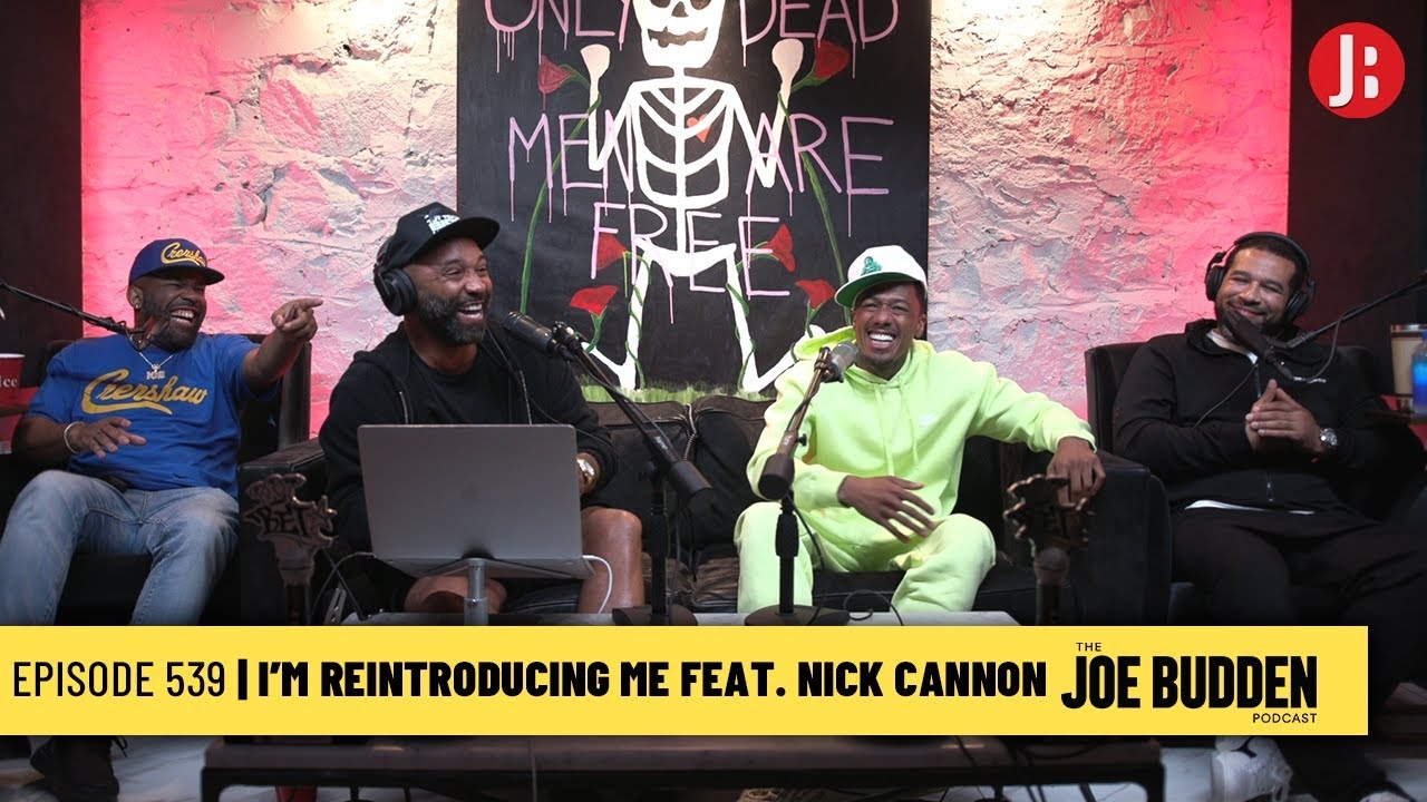 The Joe Budden Podcast Episode 539 | I'm Reintroducing Me (feat. Nick Cannon)