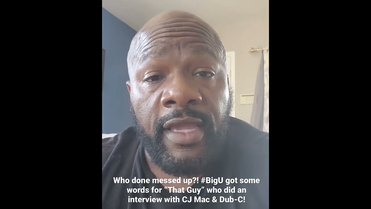 #BigU has some words for “That Guy” who did an interview with CJ Mac & Dub-C! (#WorldstarShorts)