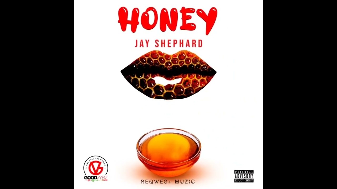Jay ShepHard - Honey (Clean)