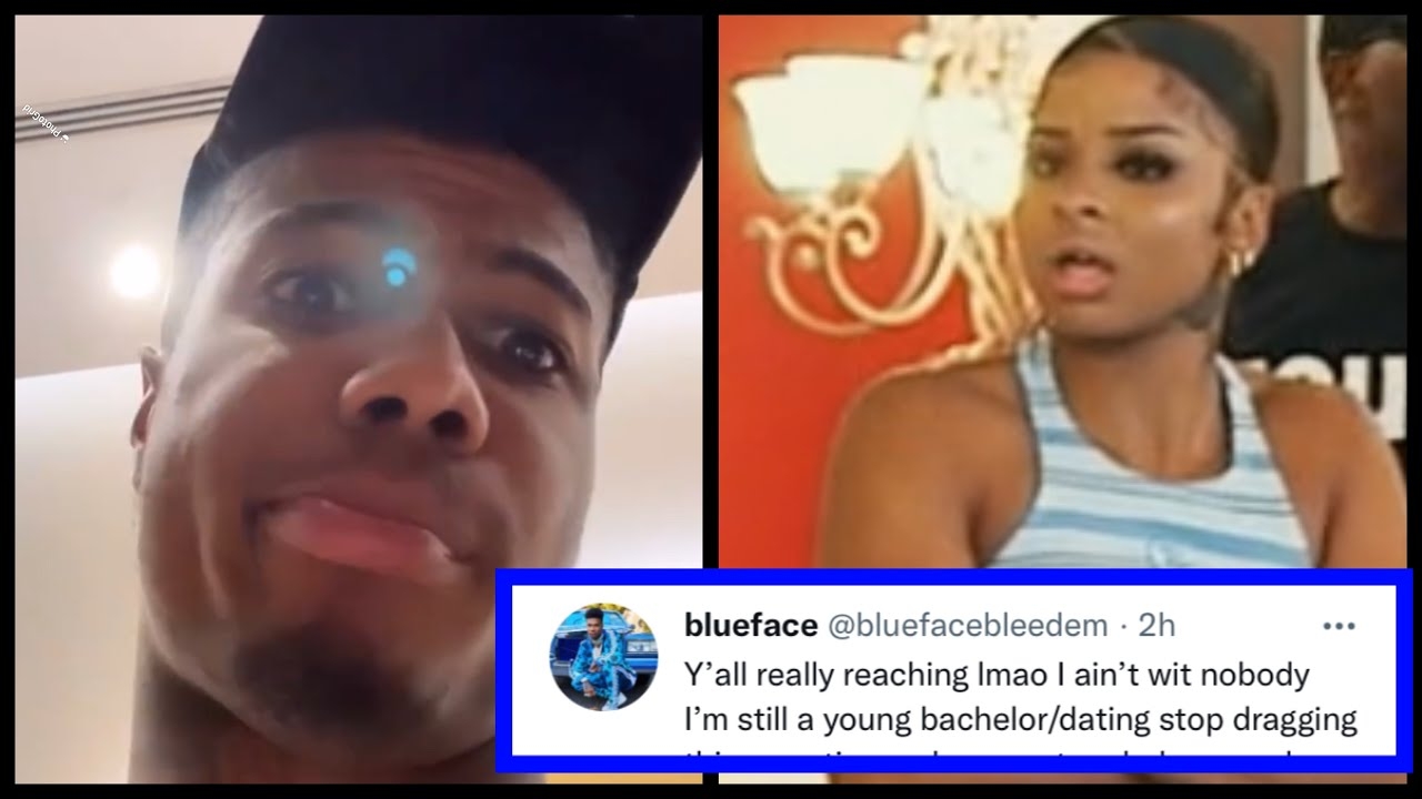 BLUEFACE EXPLAINS REAL REASON HE’S DONE WITH CHRISEANROCK “SHE’S NOT DEPENDABLE”