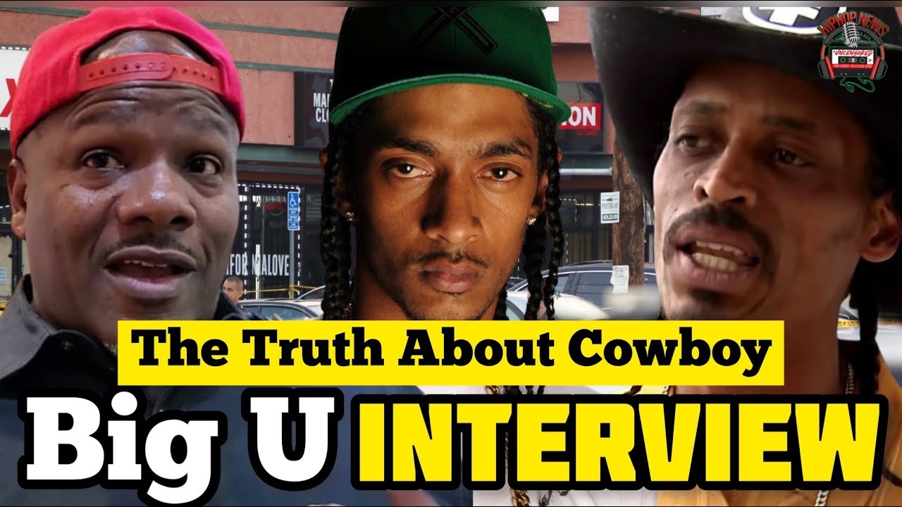 Big U Lets The Cat Outta The Bag About Cowboys Relationship with Nipsey Hussle | Addresses Wack 100