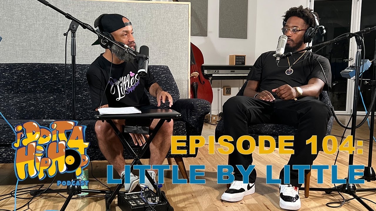 @whostye :  I Do It 4 Hip-Hop Podcast | Little By Little Ep. 104
