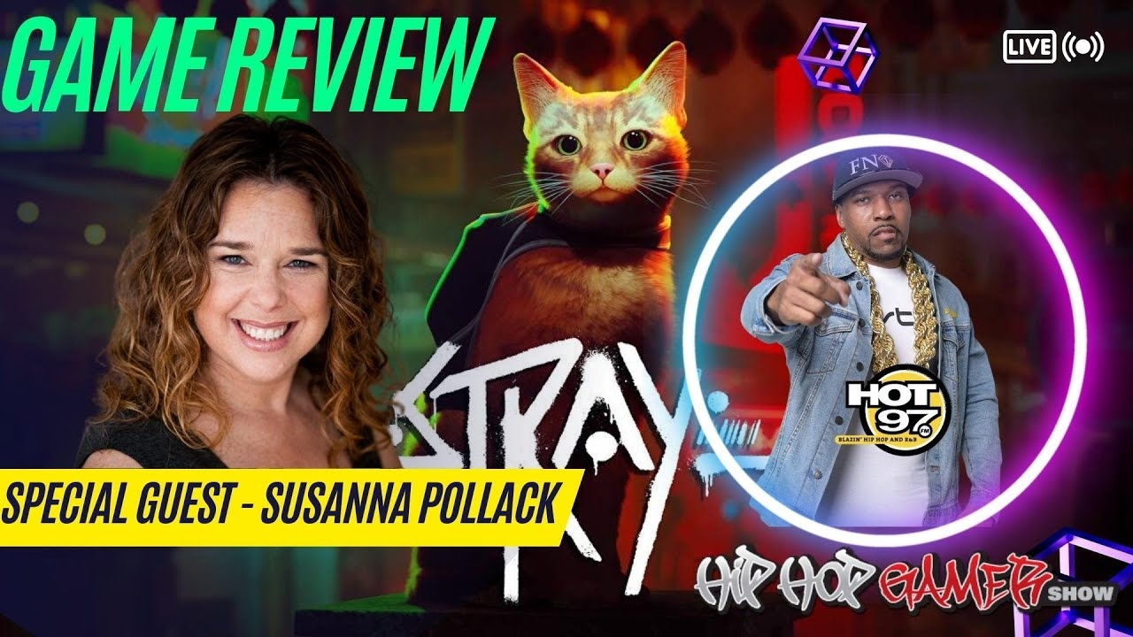 HipHopGamer Plays STRAY | Special Guest Susanna Pollack President Of Games4Change