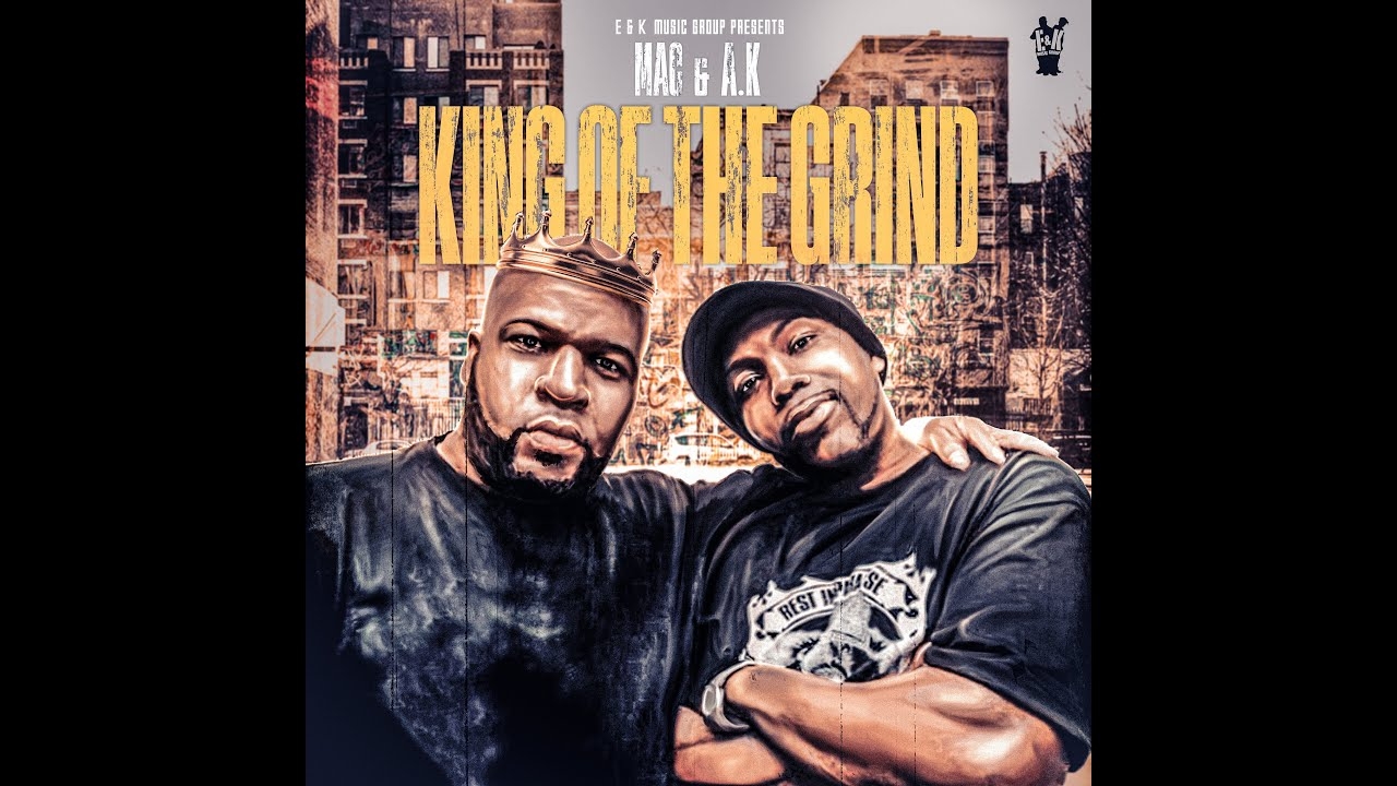 New Mac & A.K. single "King Of The Grind"
