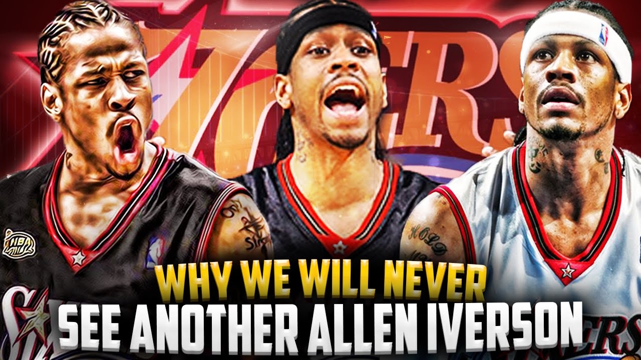Why We Will NEVER See Another Allen Iverson EVER!
