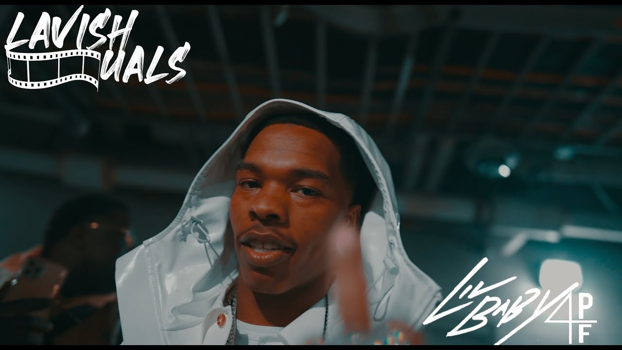 LIL BABY AND FRIENDS WITH LAVISHVISUALS