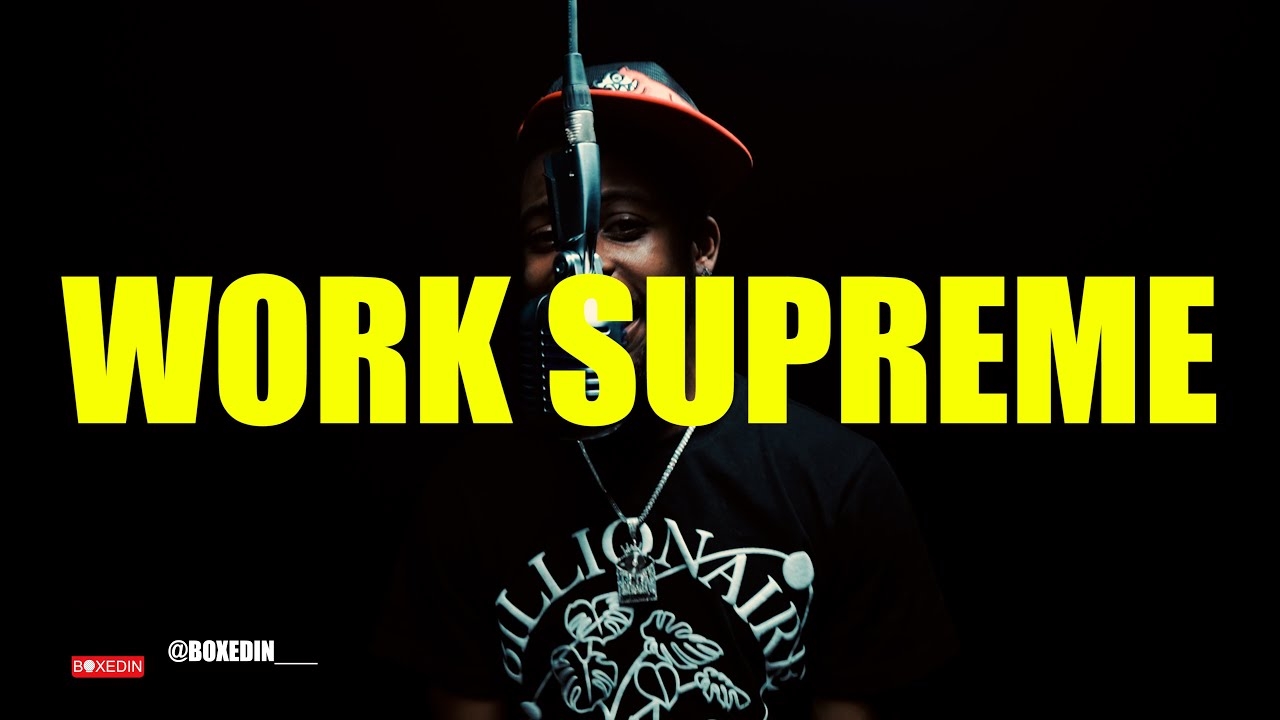 Work Supreme - Bands On Me (#BoxedinLivePerformance) @BoXediN