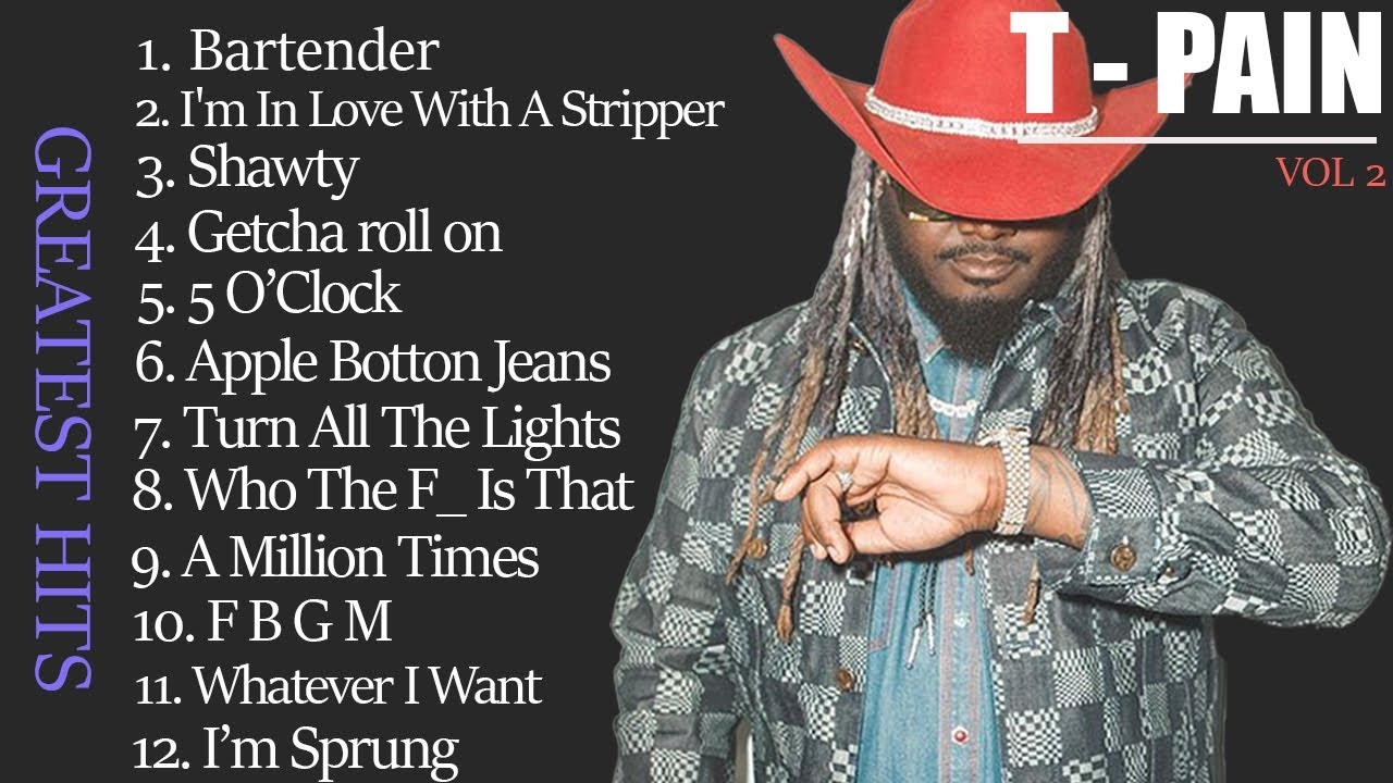 T-Pain BEST Hits Playlist 2021 Full Album - T-Pain Mix