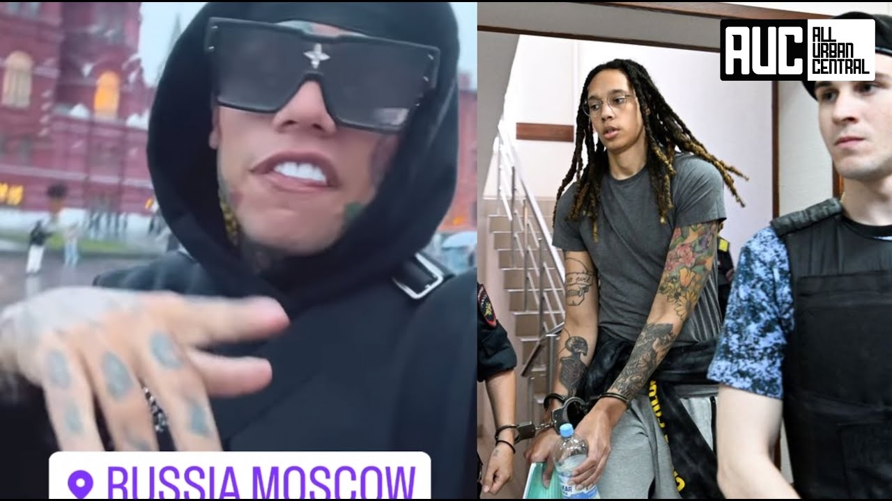 6ix9ine Goes To Russia Just To Diss Brittney Griner