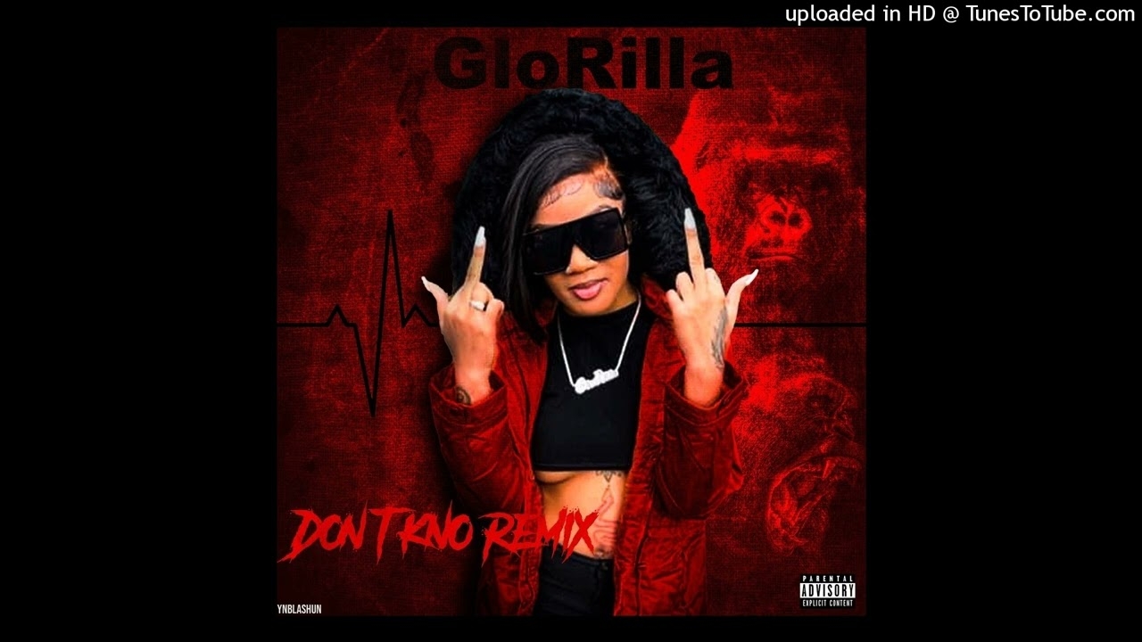 GloRilla - Don’t kno remix