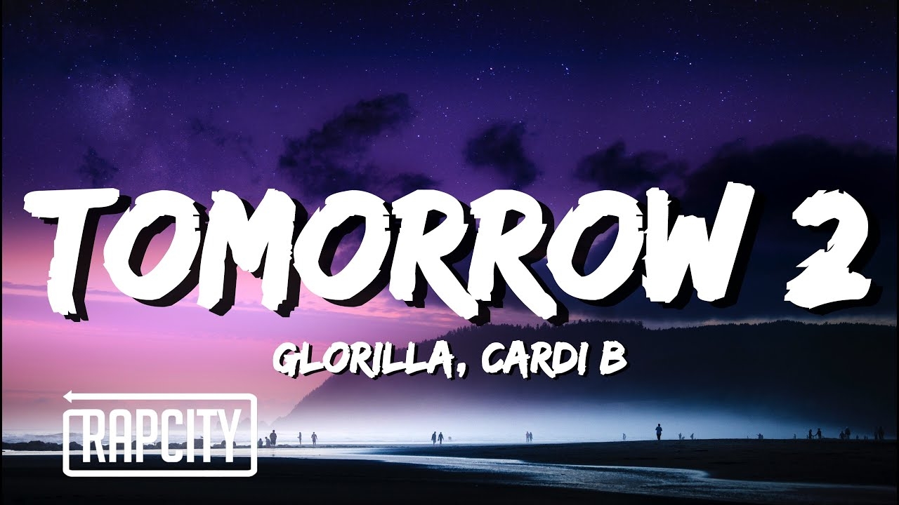 GloRilla, Cardi B - Tomorrow 2 (Lyrics)