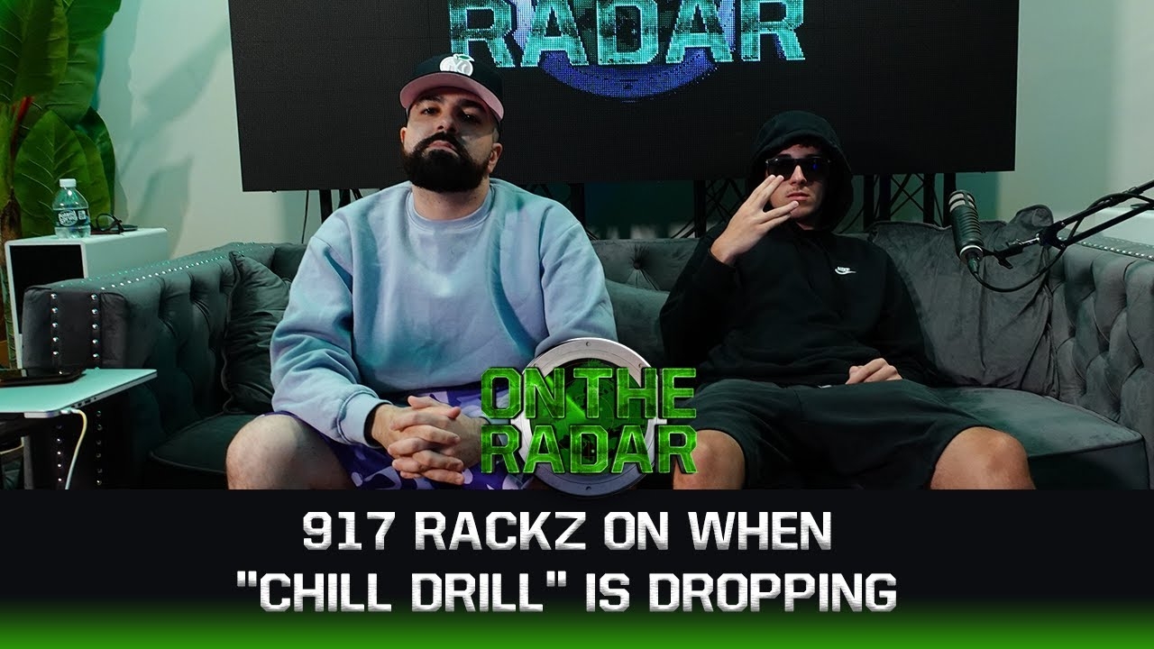 917 Rackz On When "Chill Drill" Will Drop