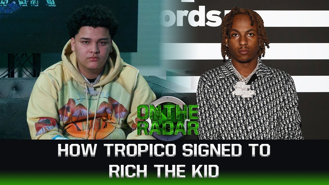 How Tropico Got Signed To Rich The Kid