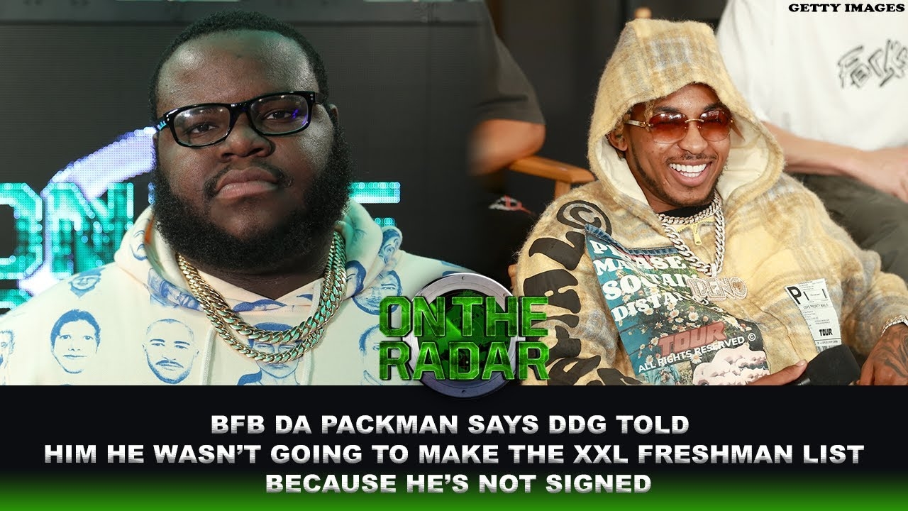 DDG Told BFB Da Packman He Wouldn't Make The XXL Freshman Cover Because He's Not Signed