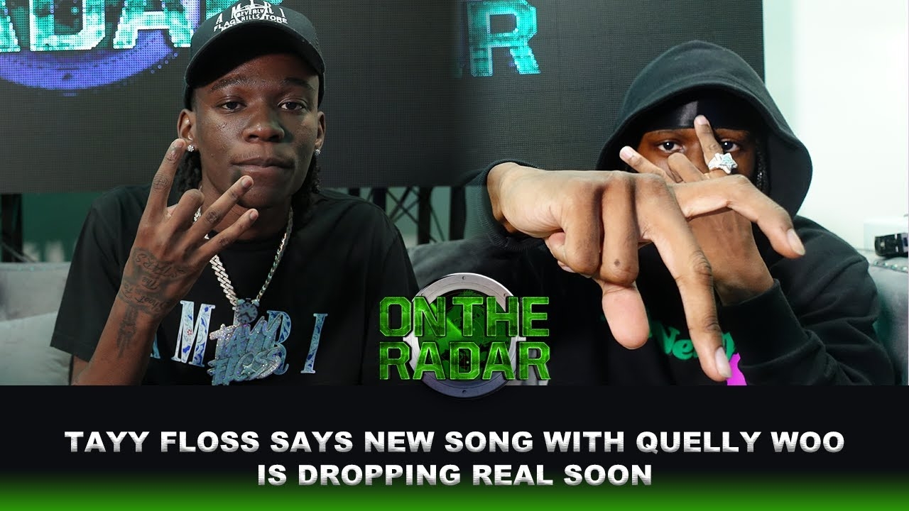 Tayy Floss on Working With Quelly Woo