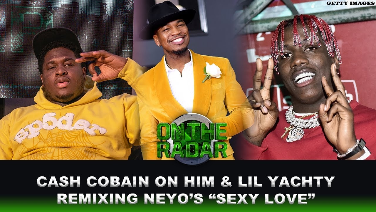 Cash Cobain On Lil Yachty's "Sexy love" Neyo Remake