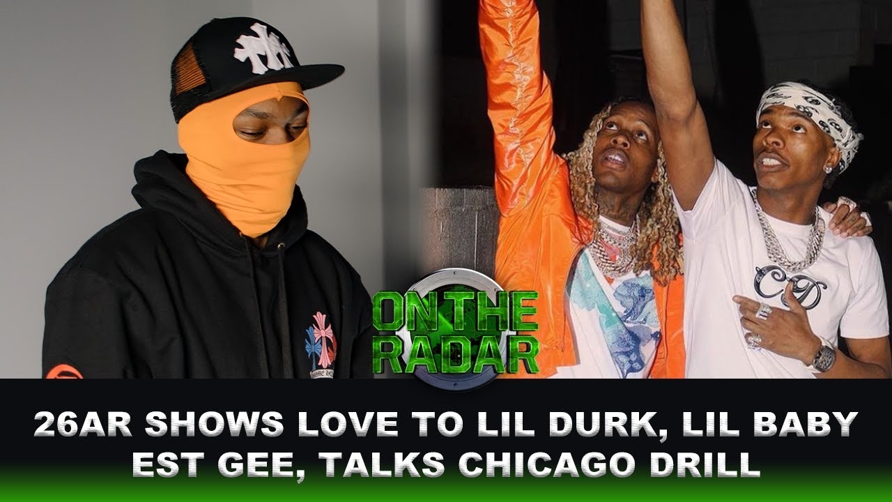 26AR Shows Love To Chicago Drill, Talks Wanting To Work With Lil Durk, Lil Baby & EST GEE