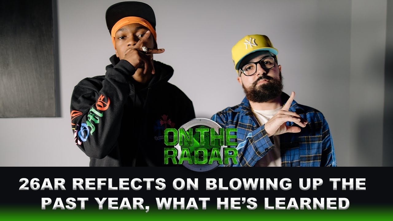 26AR Reflects On Blowing Up The Past Year, The Lessons He's Learned