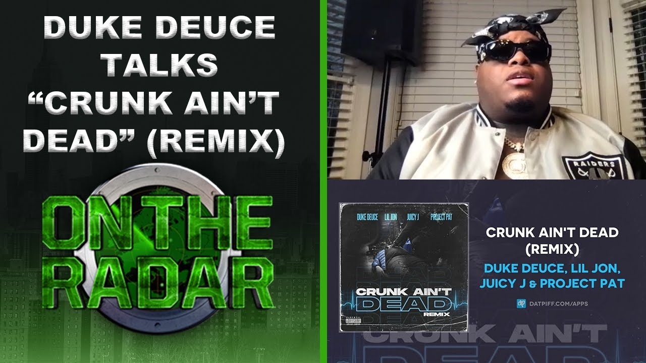Duke Deuce On How The "Crunk Ain't Dead" With Project Pat, Juicy J & Lil Jon Came To Be