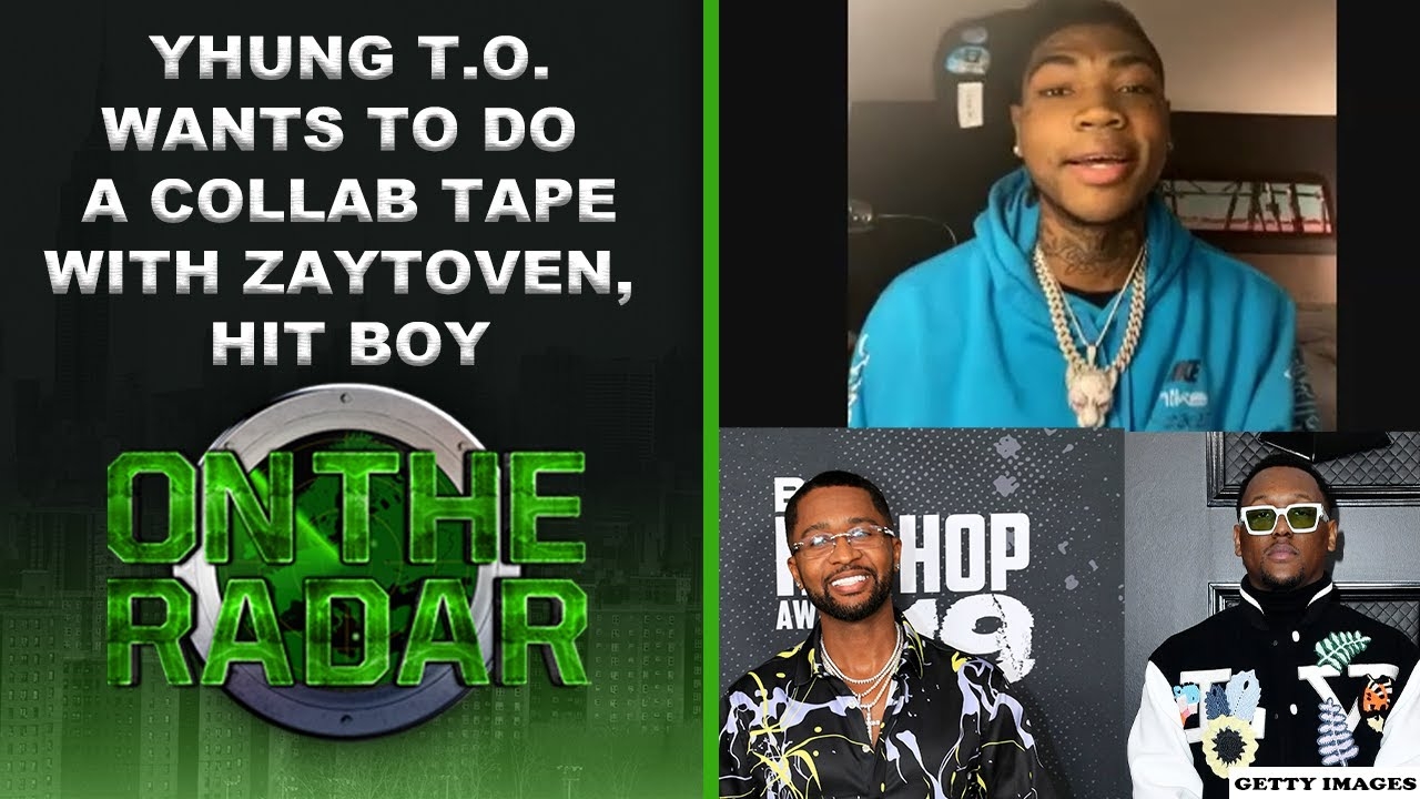 Yhung T.O. Say's That He Wants To Do Collab Projects With Zaytoven & Hit-Boy