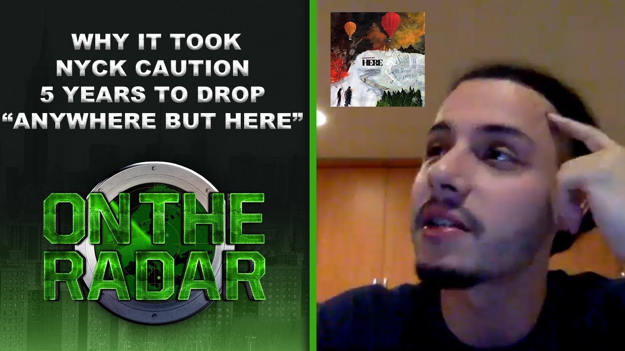 Nyck Caution Explains Why It Took Him 5 Years To Drop "Anywhere But Here"