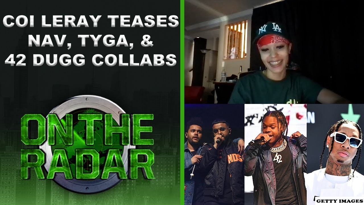 Coi Leray Teases Upcoming Nav, Tyga & 42 Dugg Collabs