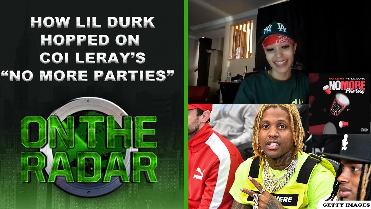 How Coi Leray Got Lil Durk On The Remix To "No More Parties"