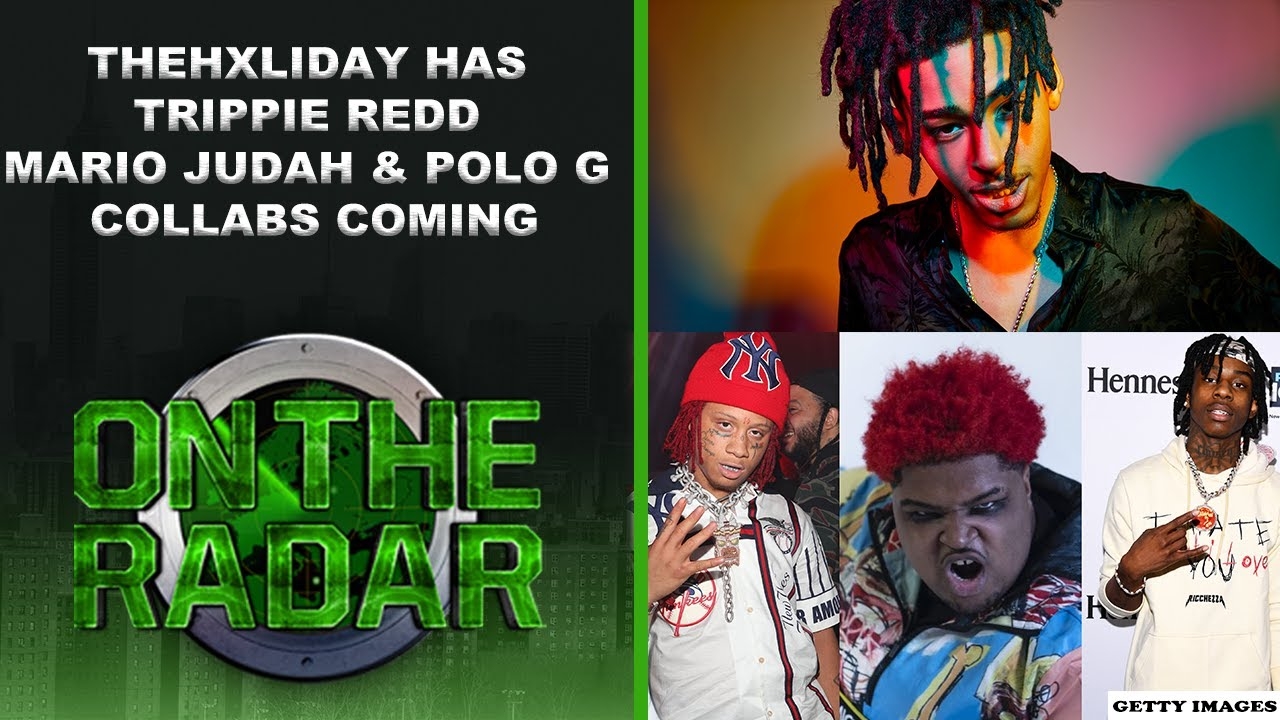 TheHxliday Confirms Trippie Redd, Polo G & Mario Judah Collabs Dropping Soon