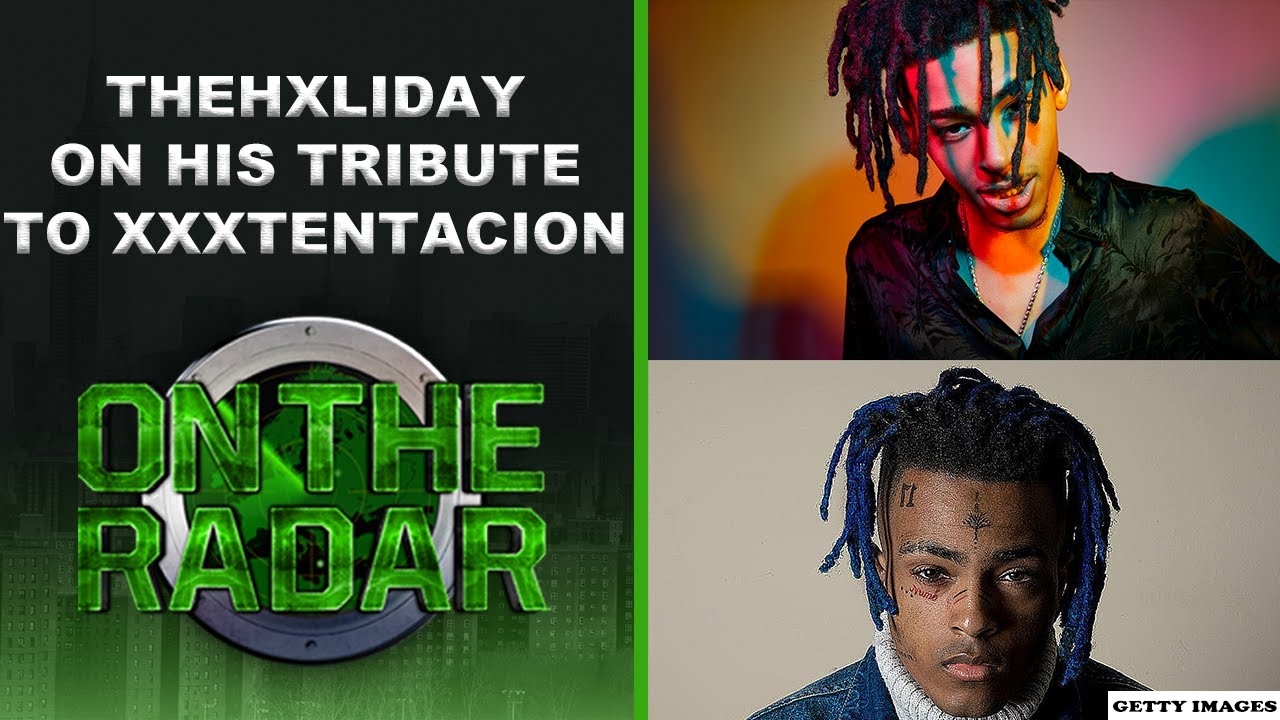 TheHxliday Says XXXTentacion Was One Of His Biggest Inspirations