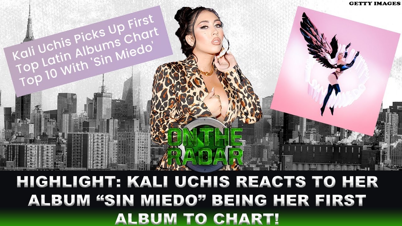 Kali Uchi's Reacts To "Sin Miedo" Being Her Fist Charting Album!