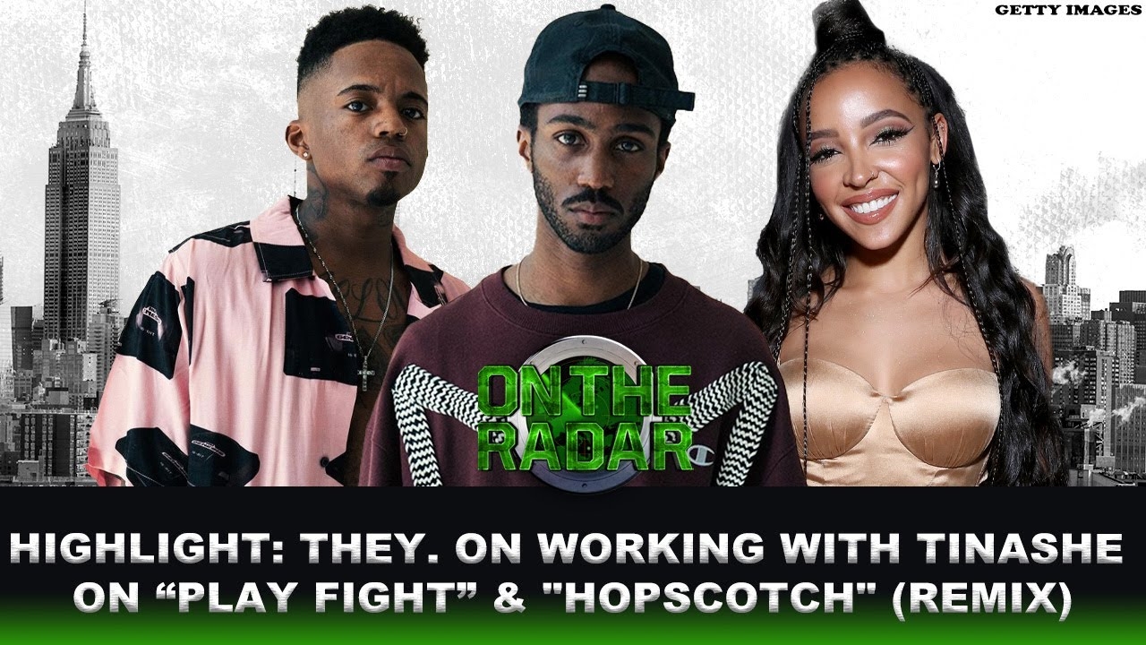 THEY. Talk Working With Tinashe On "Play Fight" & "Hopscotch" (REMIX)