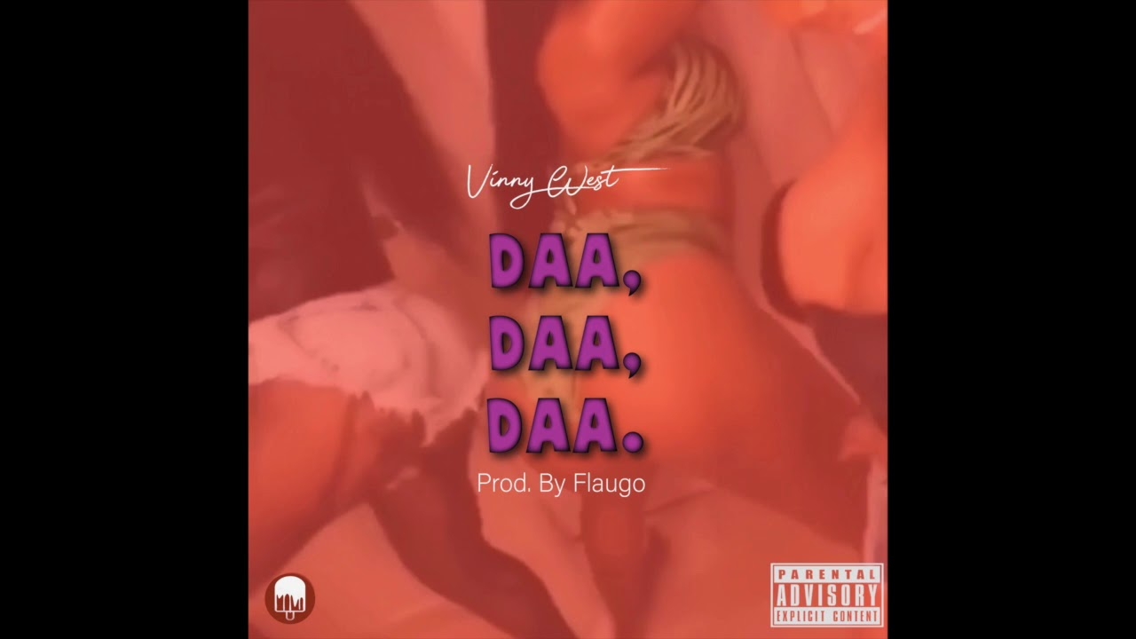 Vinny West - Daa Daa Daa (Prod. By Flaugo)