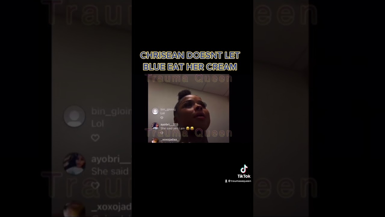 CHRISEAN DOESN’T LET BLUEFACE EAT THE CREAM