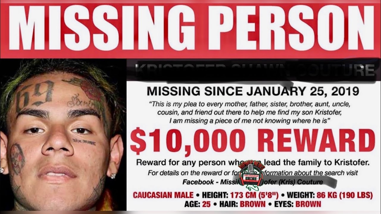 6ix9ine Is Missing