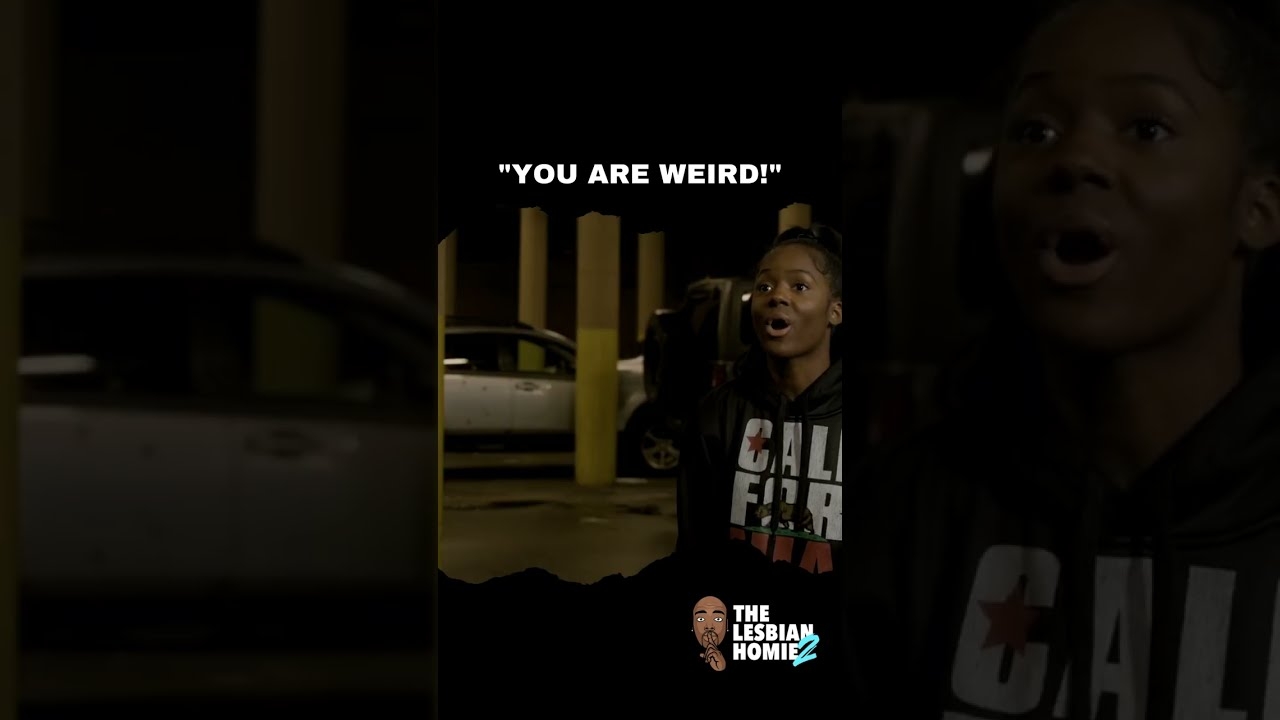"You Are Weird!" | The Lesbian Homie 2 @Bigg Jah @Monnie Drea #shorts