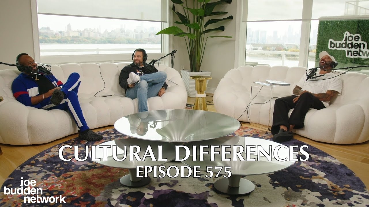 The Joe Budden Podcast Episode 575 | Cultural Differences