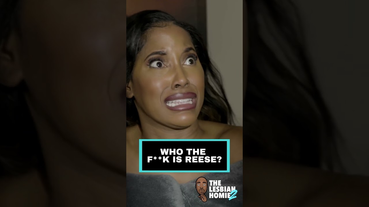 "Who The F**k Is Reese?!?" | The Lesbian Homie 2 @Minks @Ciera Angelia @Persephanii Official #shorts