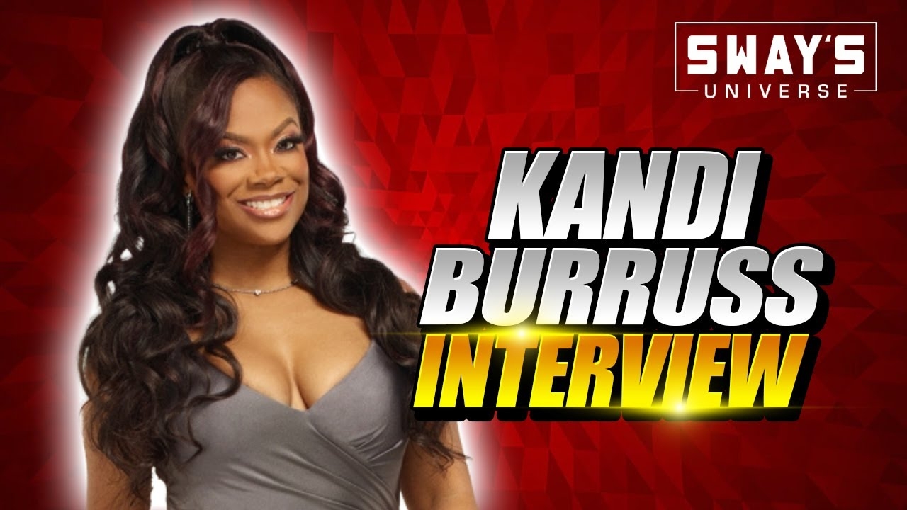Kandi Burruss talks 'THE PIANO LESSON' And Dealing with Family & Business  | SWAY’S UNIVERSE