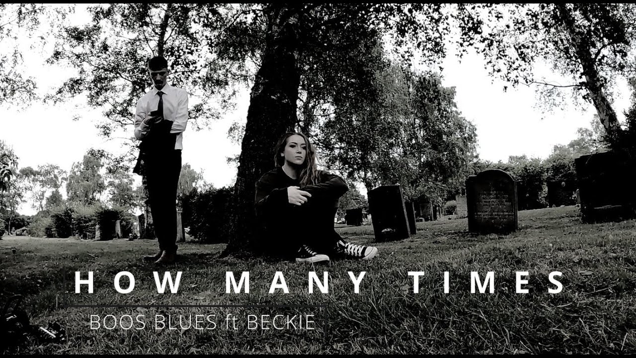 Boos Blues ft Beckie - How Many Times (Official Music Video)