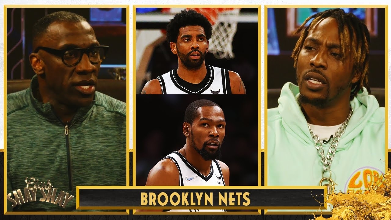 Dwight Howard can help Kevin Durant, Kyrie Irving & the Brooklyn Nets | CLUB SHAY SHAY